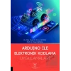 Arduino ile Elektronik Kodlama Uygulamaları