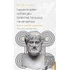 Aristoteles / Hayatı Bir Şölen Sofrası Gibi Bırakmalı, Ne Susuz Ne de Sarhoş