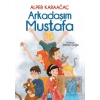 Arkadaşım Mustafa