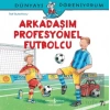 Arkadaşım Profesyonel Futbolcu