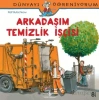 Arkadaşım Temizlik İşçisi