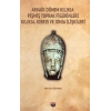 Arkaik Dönem Kilikia Pişmiş Toprak Figürinleri