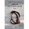 Arkası Mutlaka Gelir