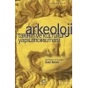Arkeoloji: Tarihin ve Kültürün Yapılandırılması : Sanat Hayat 44