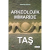 Arkeolojik Mimaride Taş