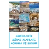 Arkeolojik Miras Alanları Koruma Ve Sunum
