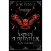 Armoni Elementleri: Kül ve Ateş