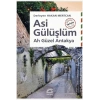 Asi Gülüşlüm: Ah Güzel Antakya