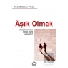 Aşık Olmak: Sevgililerimizi Neye Göre Seçeriz