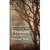 Aşık Pişmani - Aşka ve Özleme Dair