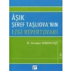Aşık Şeref Taşlıovanın Ezgi Repertuvarı - Armağan Coşkun Elçi