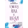 Aşıklara Ayna ve Terazi