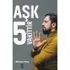 Aşk 5 Vakittir