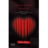 Aşka Kadar Kapalıyız