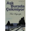 Aşk Burada Çekmiyor