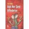 Aşk Her Şeyi Affederse