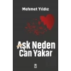 Aşk Neden Can Yakar?