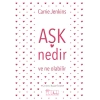 Aşk Nedir Ve Ne Olabilir?