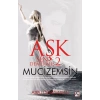 Aşk Sen Demekmiş 2 Mucizemsin