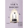 Aşk’a Doğru