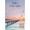 Aşk’a Yürü Aşkla