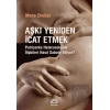 Aşkı Yeniden İcat Etmek