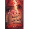 Aşk’ın Rengi Kırmızı
