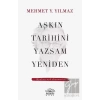 Aşkın Tarihini Yazsam Yeniden