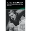 Aşktan da Üstün