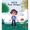 Asla Pes Etme