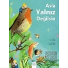 Asla Yalnız Değilsin