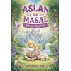 Aslan ile Masal “Masallar Diyarında”