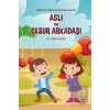 Aslı ve Cesur Arkadaşı