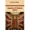 Aspects of Modern Opera