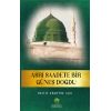 Asrı Saadete Bir Güneş Doğdu