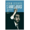 Asrın Yesevisi - S. Ahmet Arvasi (Güncellenmiş Baskı)