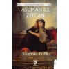 Asuman ile Zeycan