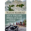 Asya Yolları, Himalayalar ve Ötesi