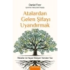 Atalardan Gelen Şifayı Uyandırmak