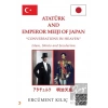 Atatürk And Emperor Meıjı Of Japan