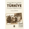 Atatürkün İzinde Türkiye Dünyayı Değiştirecektir