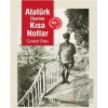 Atatürk Üzerine Kısa Notlar