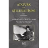 Atatürk ve Kitle İletişimi