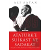 Atatürk’e Suikast ve Sadakat