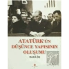 Atatürk’ün Düşünce Yapısının Oluşumu