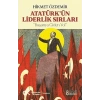 Atatürk’ün Liderlik Sırları