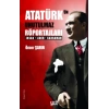 Atatürk’ün Unutulmaz Röportajları