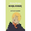 Ateş Kuşu 4 - Başlangıç