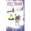 Ateş Yakmak