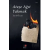Ateşe Ağıt Yakmak